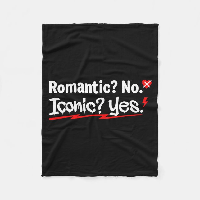 Romantic No Iconic Yes Funny Anti Valentine's Day  Fleecedecke (Vorderseite)