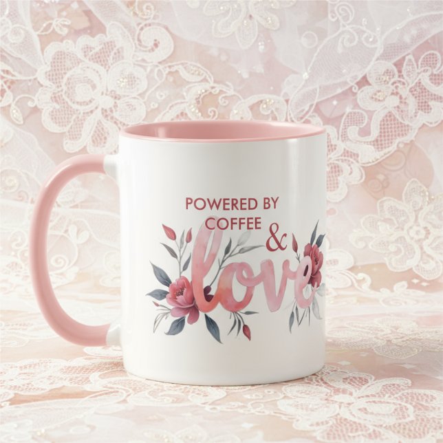 Romantic Pink Floral Botanical Love Coffee Tasse (Floral Pink Botanical Coffee Mug Featuring Love Design and Powered by Coffee and Love Phrase. )