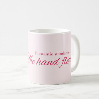 Romantic standards:  The hand flex  Kaffeetasse