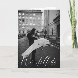 Romantic We Still Do Calligraphy Vow Renewal Einladung