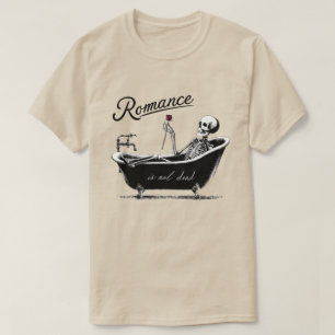 Romantik ist nicht tot T-Shirt