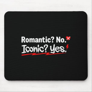 Romantisch Nein Ikonisch Ja Lustig Anti Valentinst Mousepad