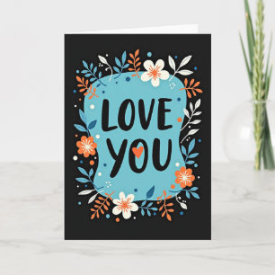 Romantische Florale Love You Karte