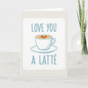 Romantische Love You Latte Karte