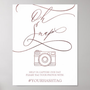 Romantische Rose Goldkalligraphie Oh Snap Signatur Poster