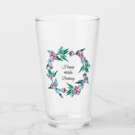 Romantische Weibchenblüte 40. Geburtstag Glas