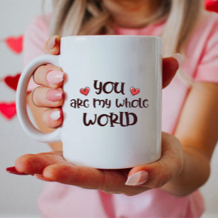 Romantischer Liebesbecher, Du bist meine ganze Wel Kaffeetasse