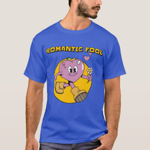Romantischer Narr T-Shirt