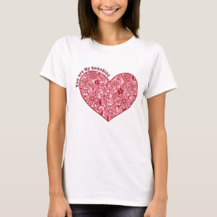 Romantisches Herz der Blumen Du bist meine Sonne T-Shirt