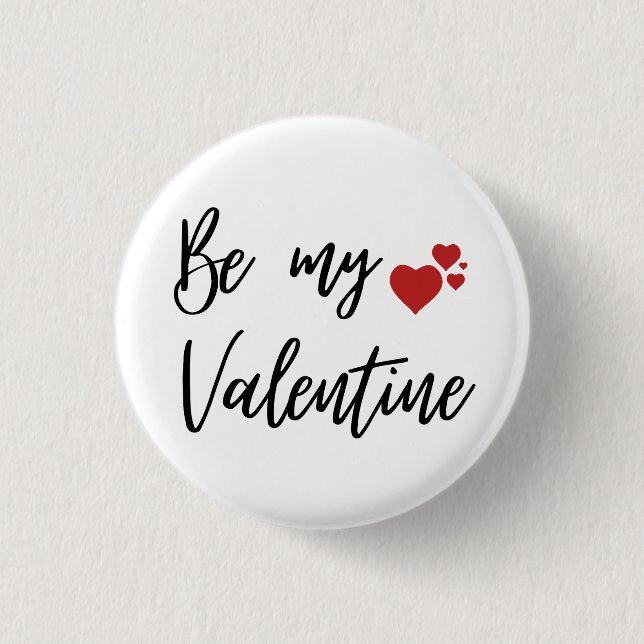 Romantisches und minimalistisches "Sei mein Valent Button (Vorderseite)