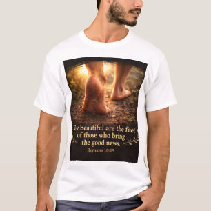 Römer 10,15: Wie schön sind die Füße T-Shirt