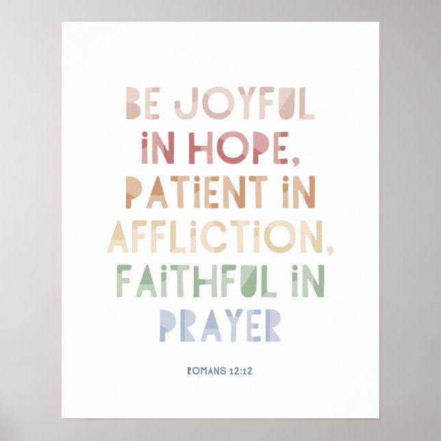 Römer 12:12 Seien Sie froh in Hope Poster Print (Vorne)