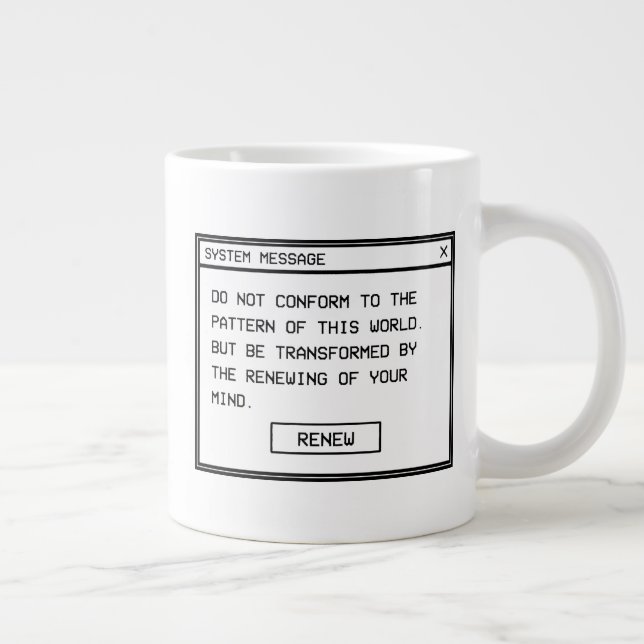 Römer 12:2 Schwarz-Weiß-Computer-Warnfenster Jumbo-Tasse (Rechts)