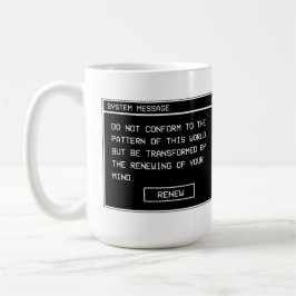 Römer 12:2 Schwarz-Weiß-Computer-Warnfenster Kaffeetasse