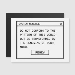 Römer 12:2 Schwarz-Weiß-Computer-Warnfenster Magnetkarte
