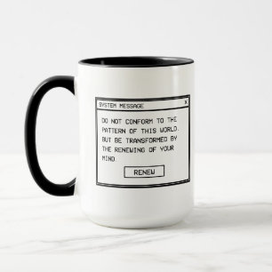 Römer 12:2 Schwarz-Weiß-Computer-Warnfenster Tasse