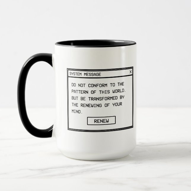Römer 12:2 Schwarz-Weiß-Computer-Warnfenster Tasse (Links)