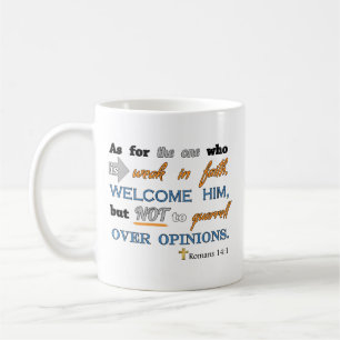 Römer-14:1, christlicher Bibel-Vers Inspirational Tasse