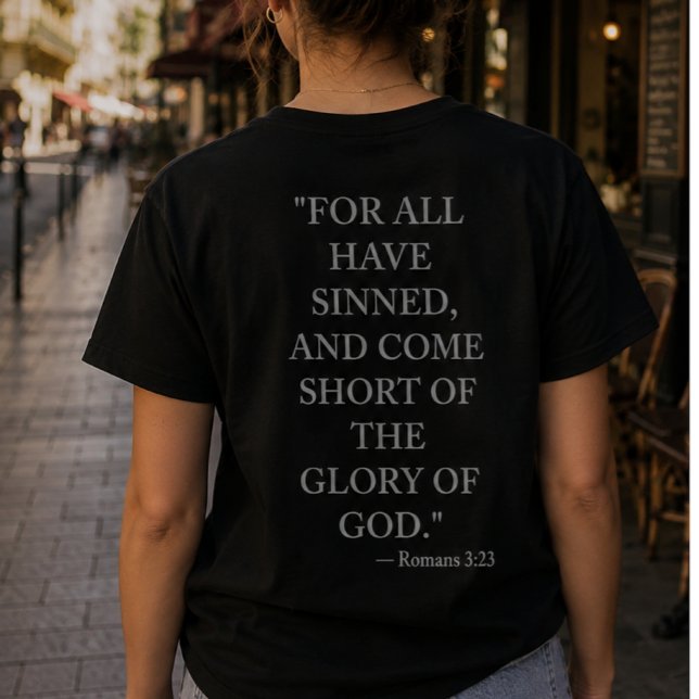 Römer 3:23 Bibelvers-T-Shirt T-Shirt (Von Creator hochgeladen)