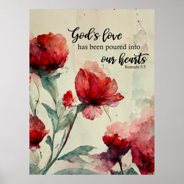 Römer 5:5 Gottes Liebe Bibel Verse Rote Flora Poster (Vorne)