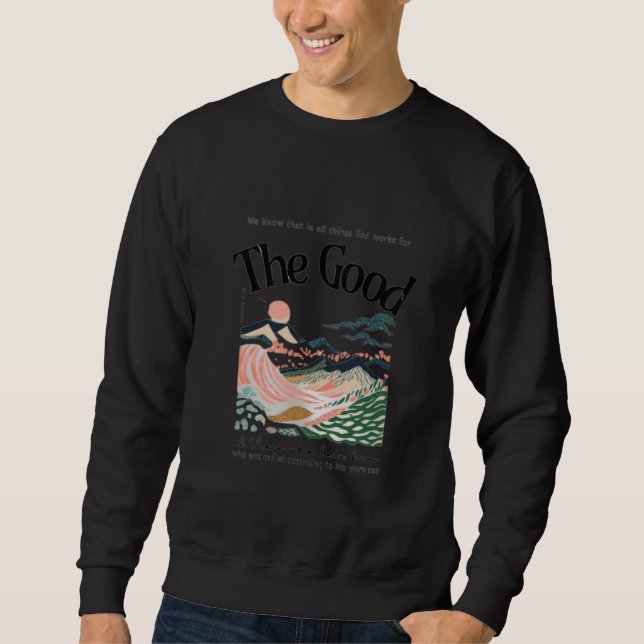 Römer 8:28 Kunstwerk Sweatshirt (Vorderseite)