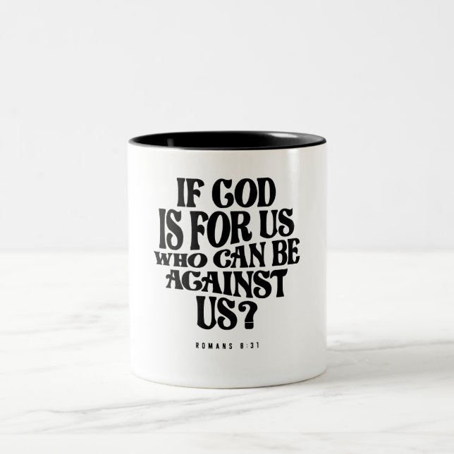 Römer 8:31 Gott ist für uns - Christliches Zitat Zweifarbige Tasse (Mittel)