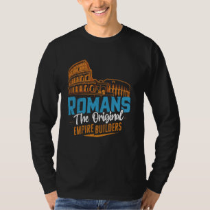 Römer Das ursprüngliche Reich Erbauer römisches Re T-Shirt