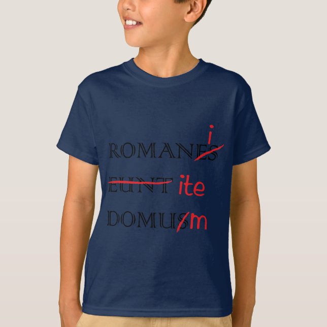 Römer gehen Zuhause T-Shirt (Vorderseite)