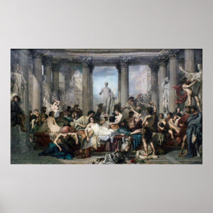 Römer in der Dekadenz des Reiches Poster
