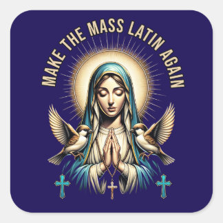 Römisch-katholische Selige Jungfrau Mary Latin Mas Quadratischer Aufkleber