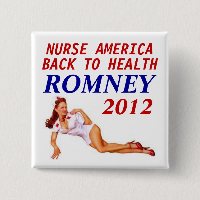 ROMNEY 2012 KRANKENSCHWESTER BUTTON (Vorderseite)