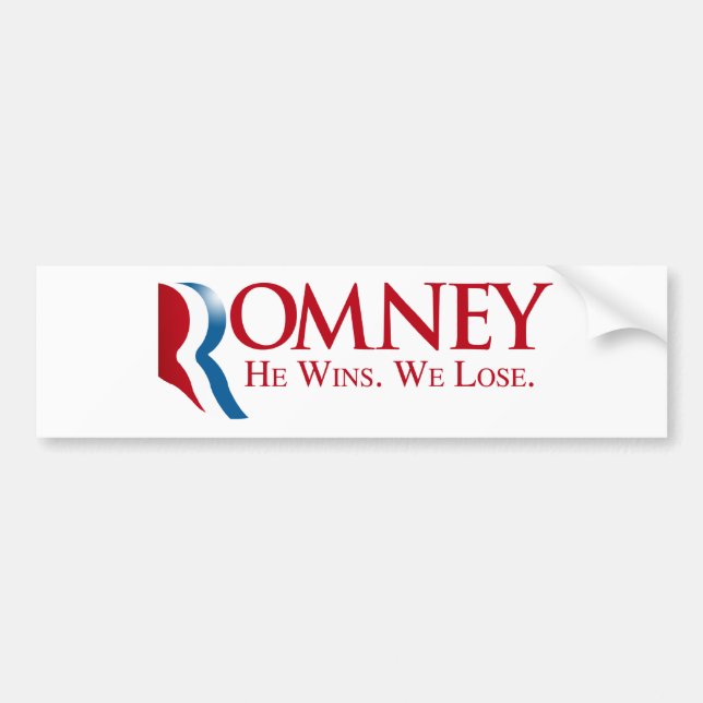 Romney - er gewinnt. Wir verlieren Autoaufkleber (Vorne)