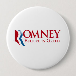 Romney - glauben Sie an Habsucht Button