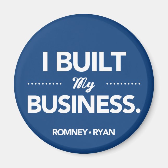Romney Ryan I Built My Business (Blue) Magnet (Vorne)