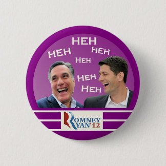 Romney u. Ryan Heh Heh Heh Button