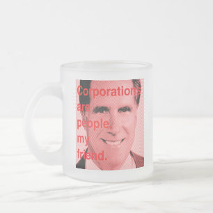 Romney Zitat - Gesellschaften sind Leute, mein Mattglastasse