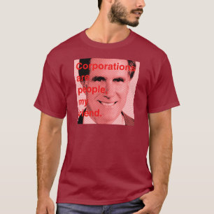 Romney Zitat - Gesellschaften sind Leute, mein T-Shirt