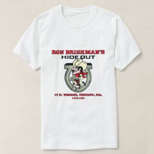 Ron Briskmans Hideout, Chicago T-Shirt
