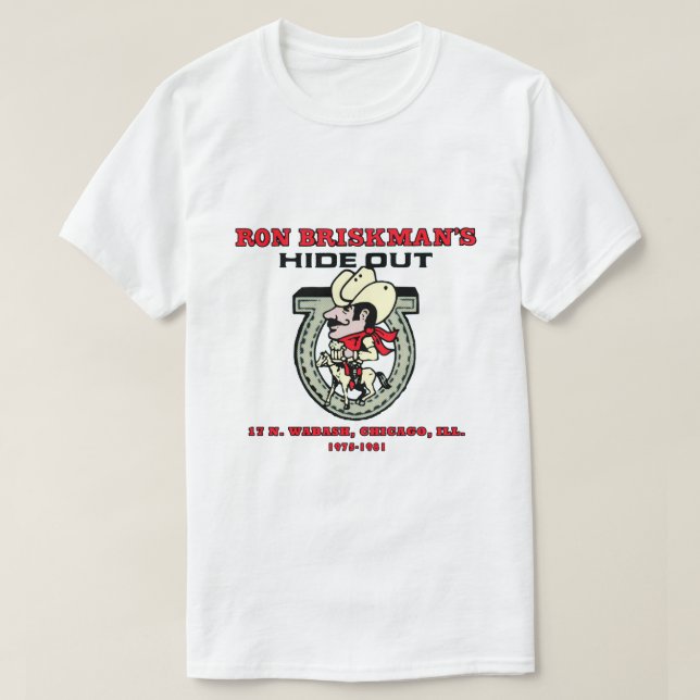 Ron Briskmans Hideout, Chicago T-Shirt (Design vorne)