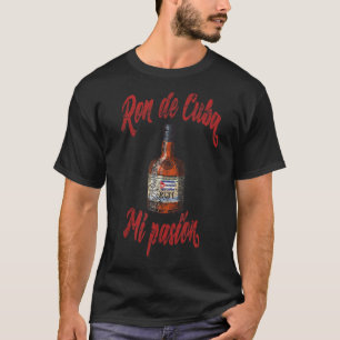 Ron De Cuba Meine Pasion Kuban Rum T-Shirt