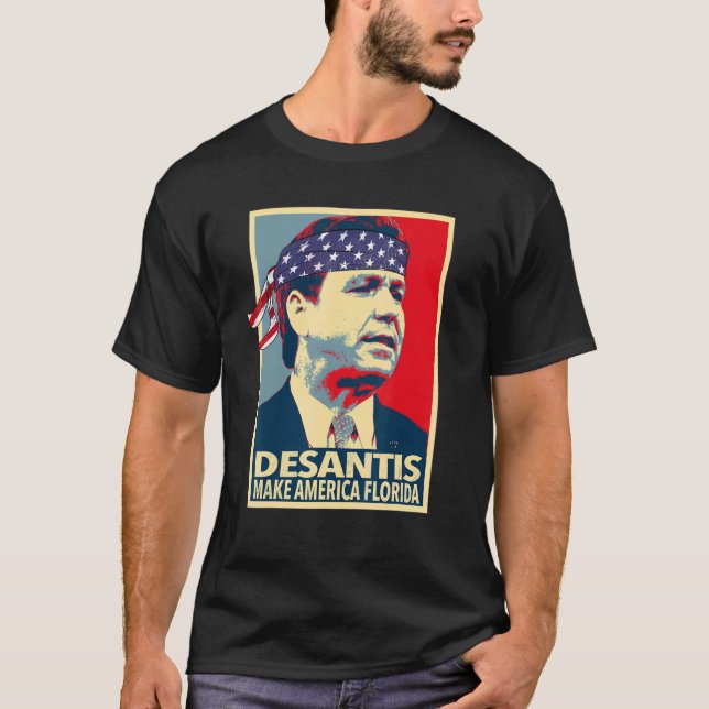 Ron Desantis Make America Florida T-Shirt (Vorderseite)