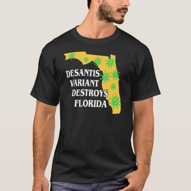 Ron Desantis Variant zerstört Florida Worst G T-Shirt (Vorderseite)