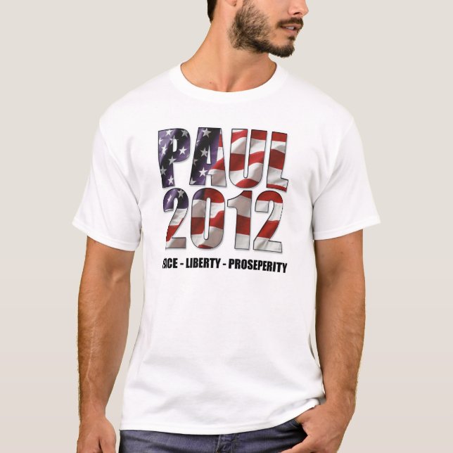 Ron Paul 2012 - Frieden, Freiheit, Wohlstand T-Shirt (Vorderseite)