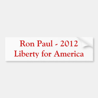 Ron Paul - Freiheit 2012 für Amerika Autoaufkleber
