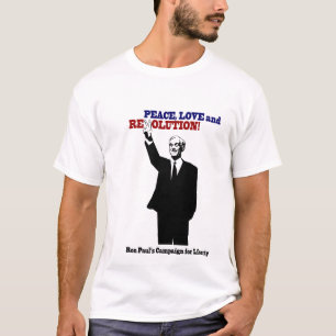 Ron Paul - Frieden, Liebe und Revolution! T-Shirt