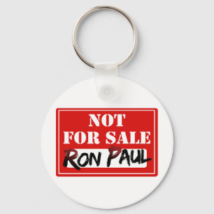 Ron Paul is NOT FOR SALE!!! Schlüsselanhänger