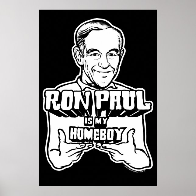 Ron Paul ist mein Homeboy Poster (Vorne)