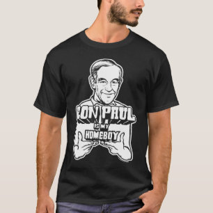 Ron Paul ist mein Homeboy-Shirt T-Shirt