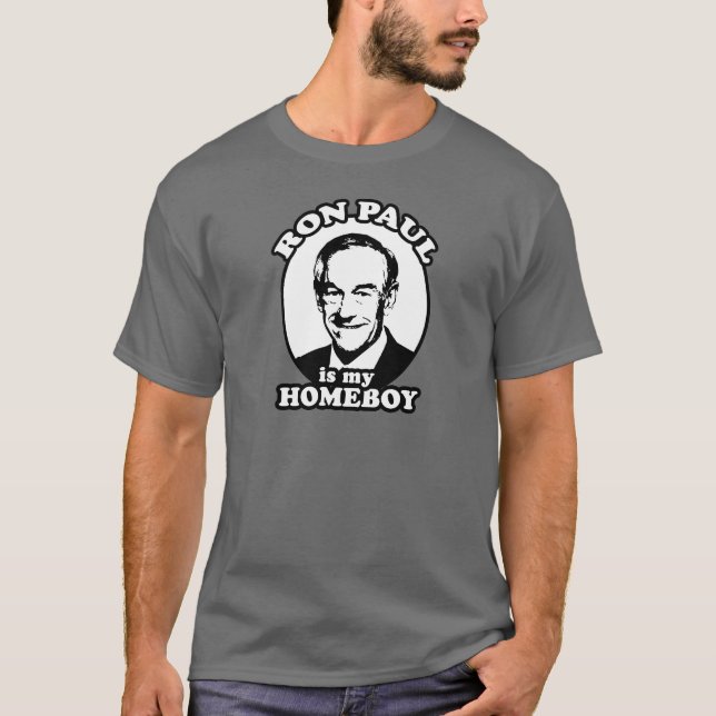 Ron Paul ist mein Homeboy T-Shirt (Vorderseite)