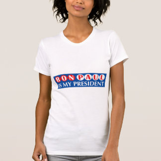 Ron Paul ist mein Präsident T-Shirt